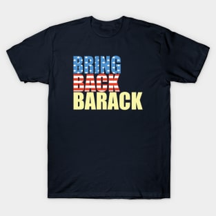 Bring back Barack T-Shirt